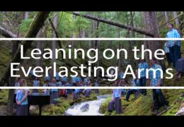 Leaning on the Everlasting Arms