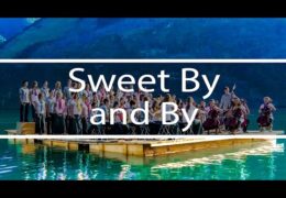 Sweet By and By