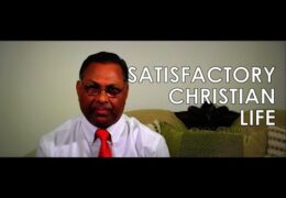 Satisfactory Christian Life