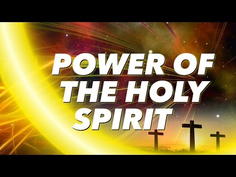 Power of the Holy Spirit - MGM Ministries