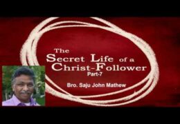 Secret Life of a Christian-Part-07