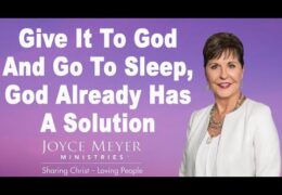 Give It To God And Go To Sleep