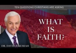 What Is Faith?