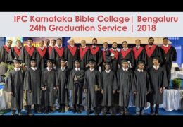 2018 IPC Karnataka State General Convention- Graduation Service
