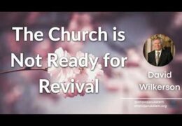 The Church is Not Ready for Revival