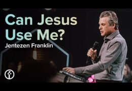 Can Jesus Use Me?