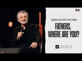 Fathers, Where Are You?