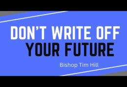 Don't Write Off Your Future