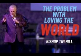 The Problem with Loving the World